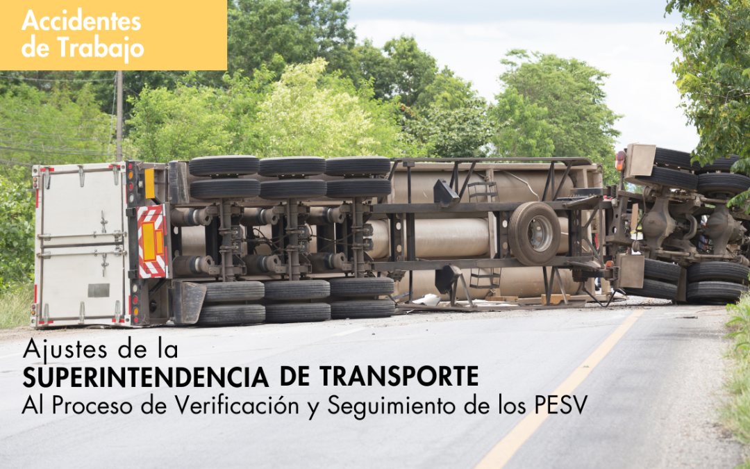 Ajustes de la Superintendencia de transporte al Proceso de Verificación y Seguimiento de los PESV