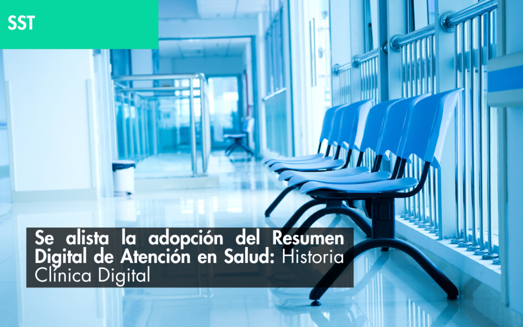 Se alista la adopción del Resumen Digital de Atención en Salud: Historia Clínica Digital