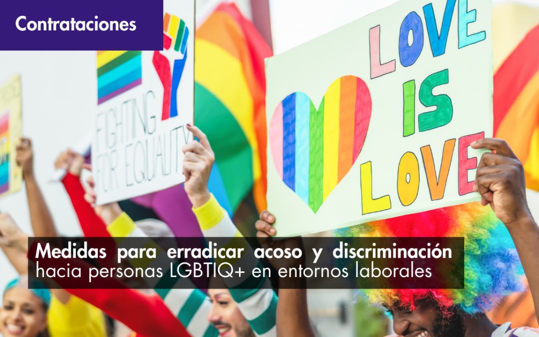 Medidas para erradicar acoso y discriminación hacia personas LGBTIQ+ en entornos laborales